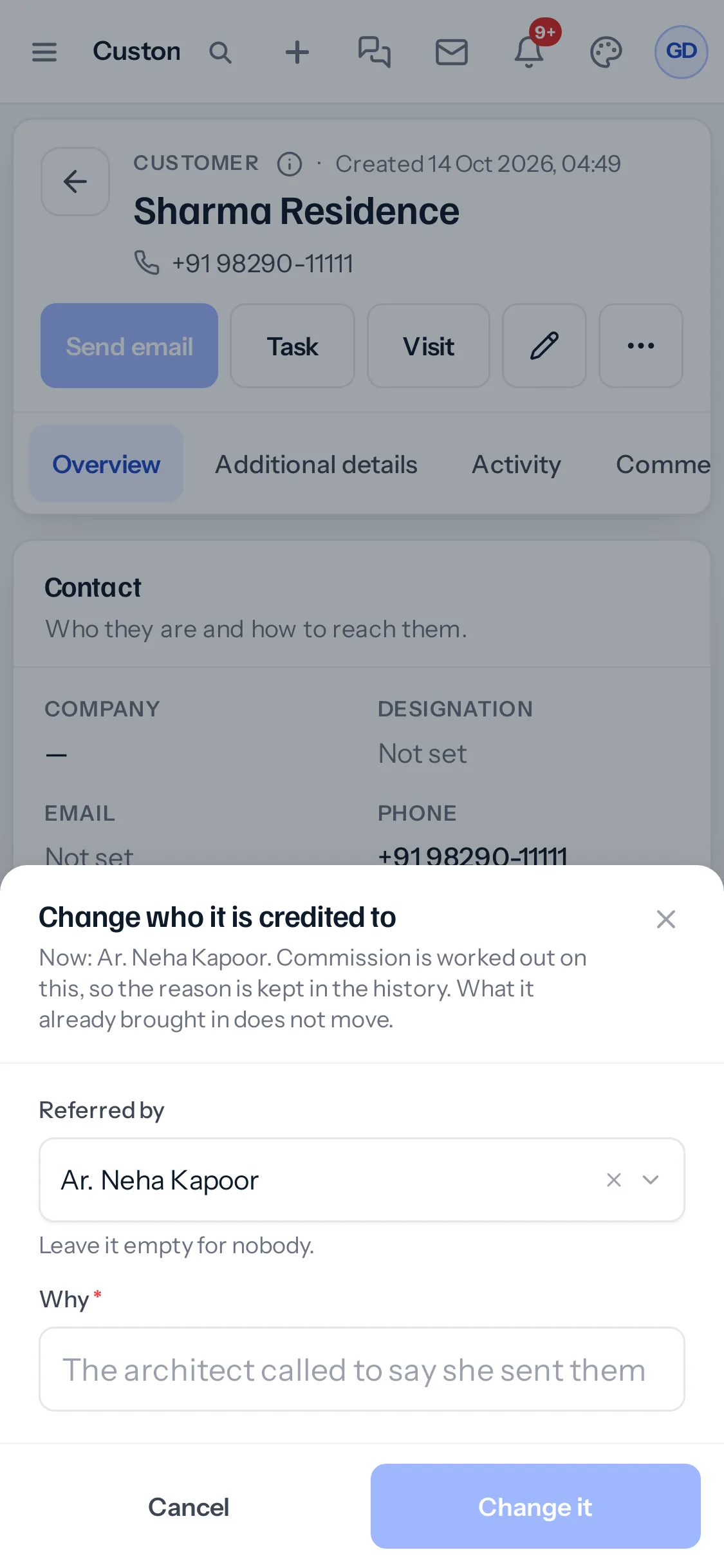 The Change who it is credited to window opened from the bottom of a phone screen over the customer Sharma Residence, with Referred by Ar. Neha Kapoor, an empty Why box, and Cancel and Change it.