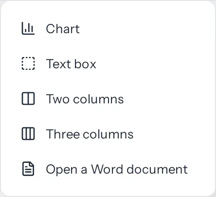 The Insert more menu open from the designer's tool bar: Chart, Text box, Two columns, Three columns and Open a Word document.