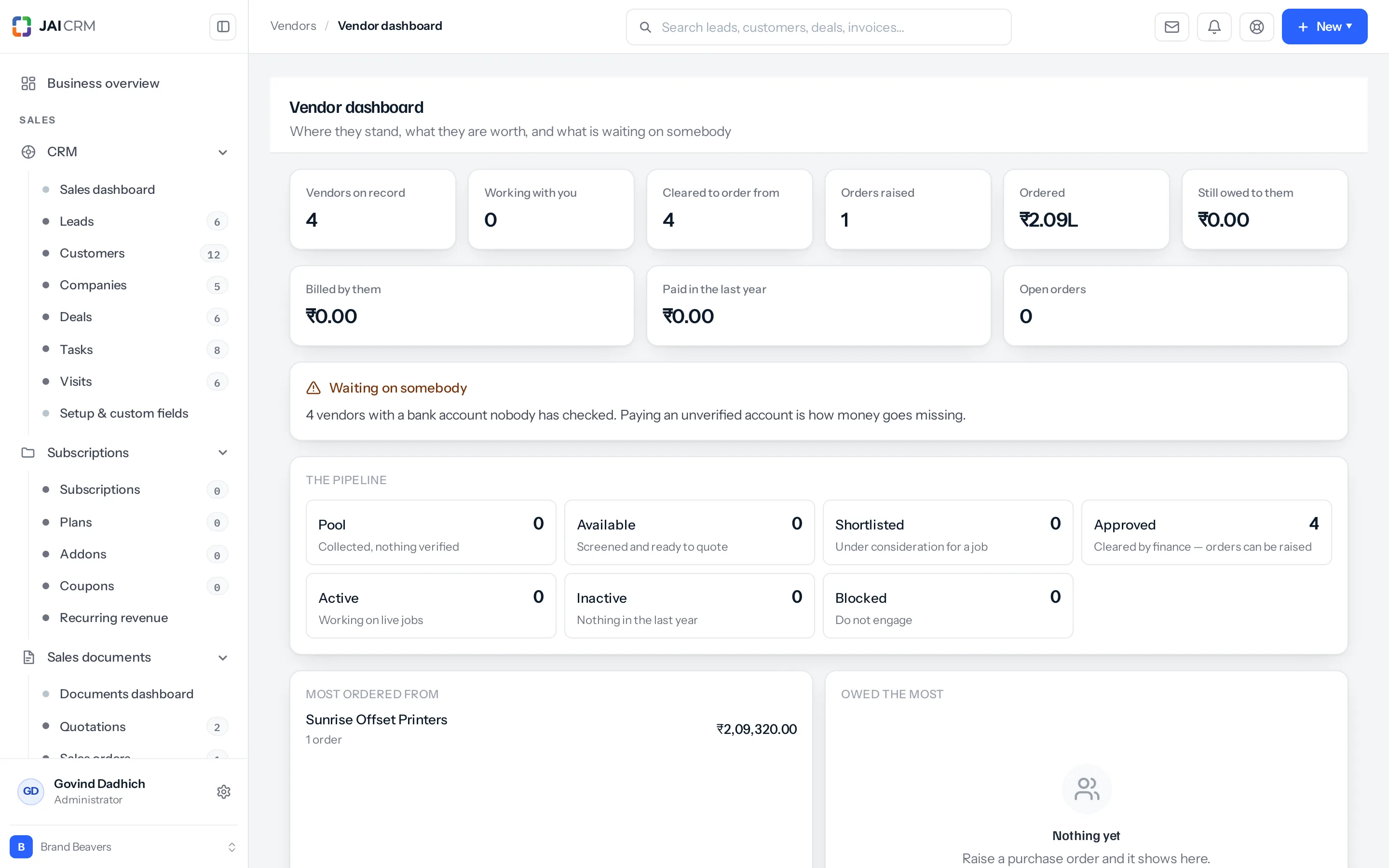 The vendor dashboard. Nine tiles across the top reading Vendors on record 4, Working with you 0, Cleared to order from 4, Orders raised 1, Ordered 2.09L, Still owed to them 0.00, Billed by them 0.00, Paid in the last year 0.00 and Open orders 0. An amber warning reads "4 vendors with a bank account nobody has checked." Below, a card headed THE PIPELINE shows all seven stages with a count against each.