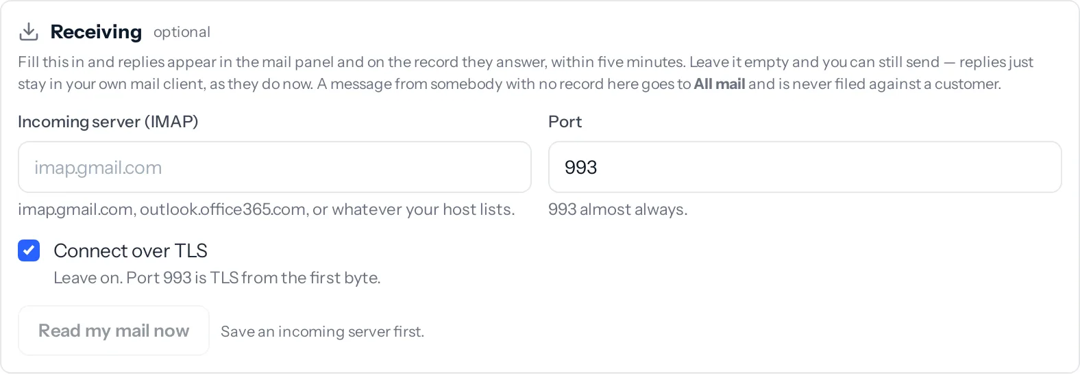 The Receiving card: an incoming server box, port 993, a ticked Connect over TLS box, and a greyed Read my mail now button beside the words "Save an incoming server first".